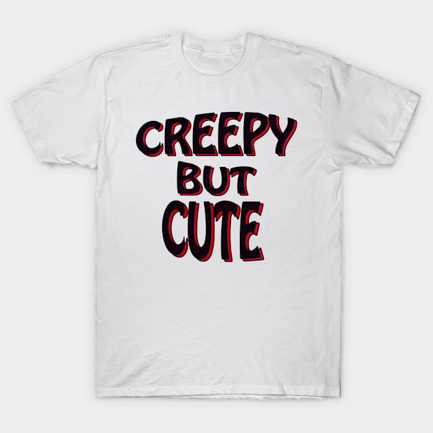 Creepy but cute T-Shirt by TheLushHive